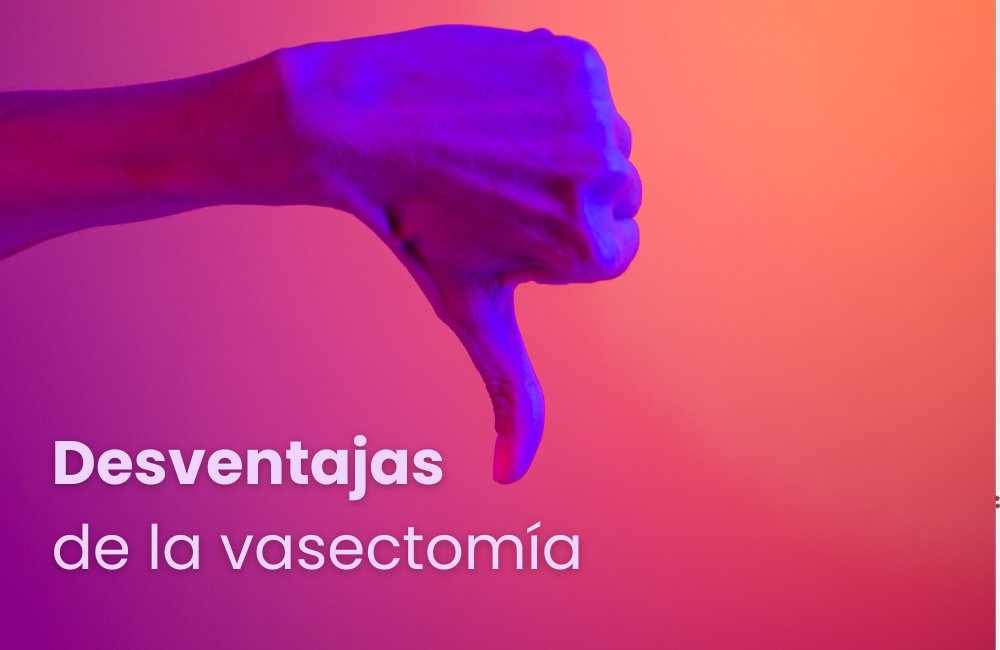 Desventajas de la vasectomía