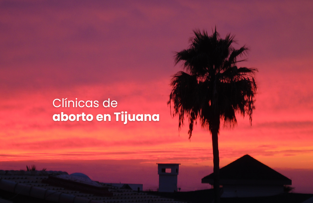 Clínicas de aborto en Tijuana