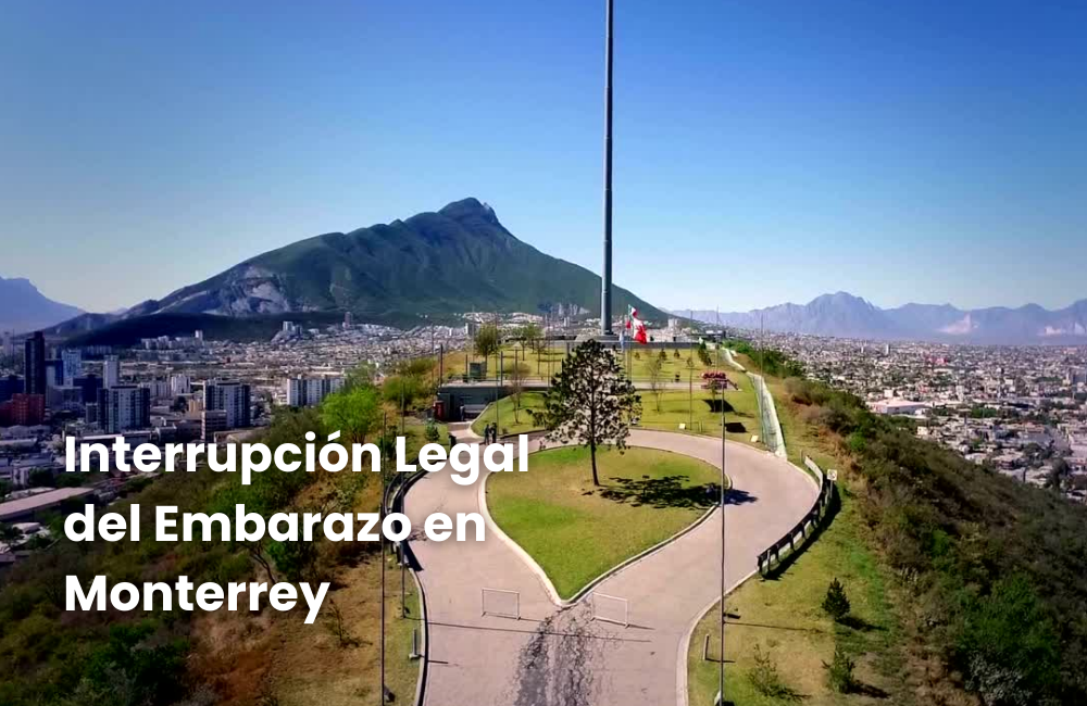 Interrupción Legal del Embarazo en Monterrey